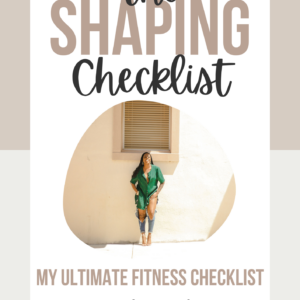 The Shaping Checklist